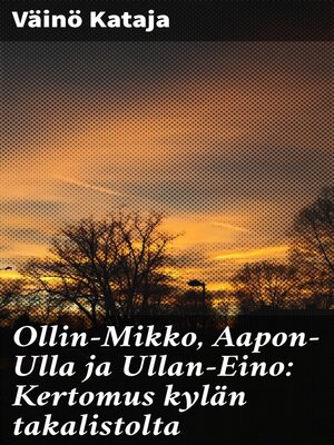 cover image of Ollin-Mikko, Aapon-Ulla ja Ullan-Eino